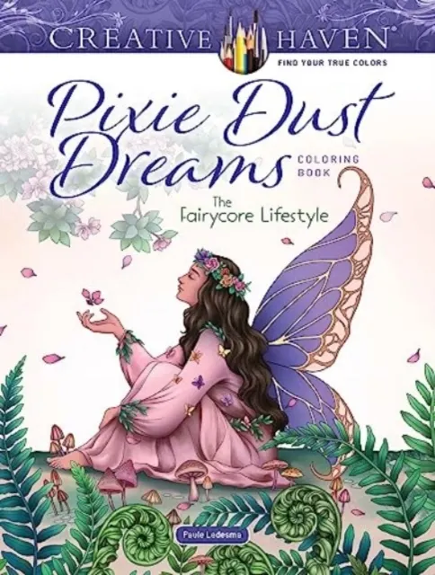 Pixie Dust Dreams Coloring Book: The Fairycore Lifestyle