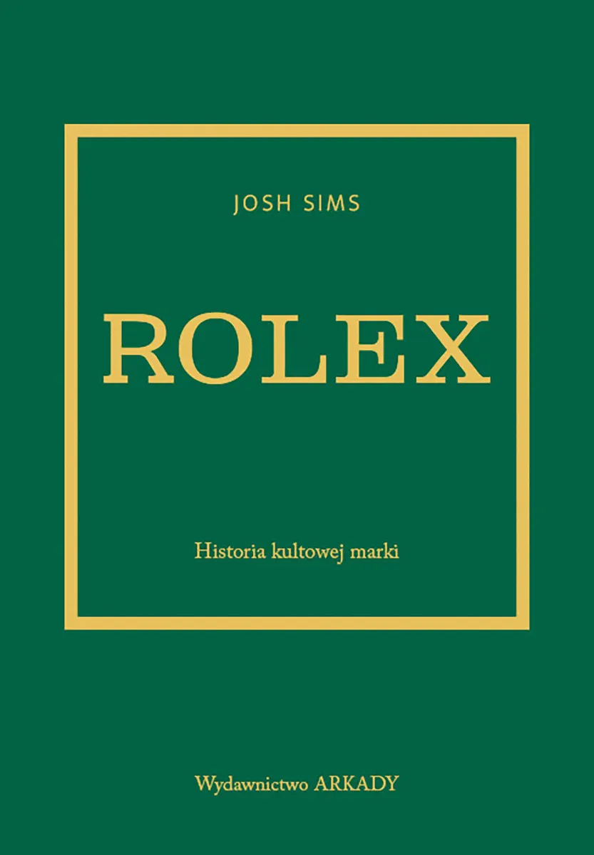 Rolex. Historia kultowej marki
