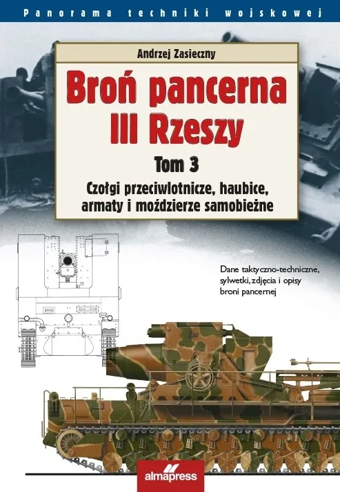 Broń pancerna III Rzeszy. Tom 3