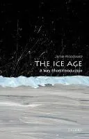 The Ice Age: A Very Short Introduction