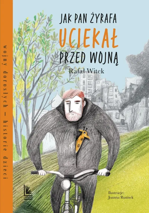 Jak pan Żyrafa uciekał przed wojną