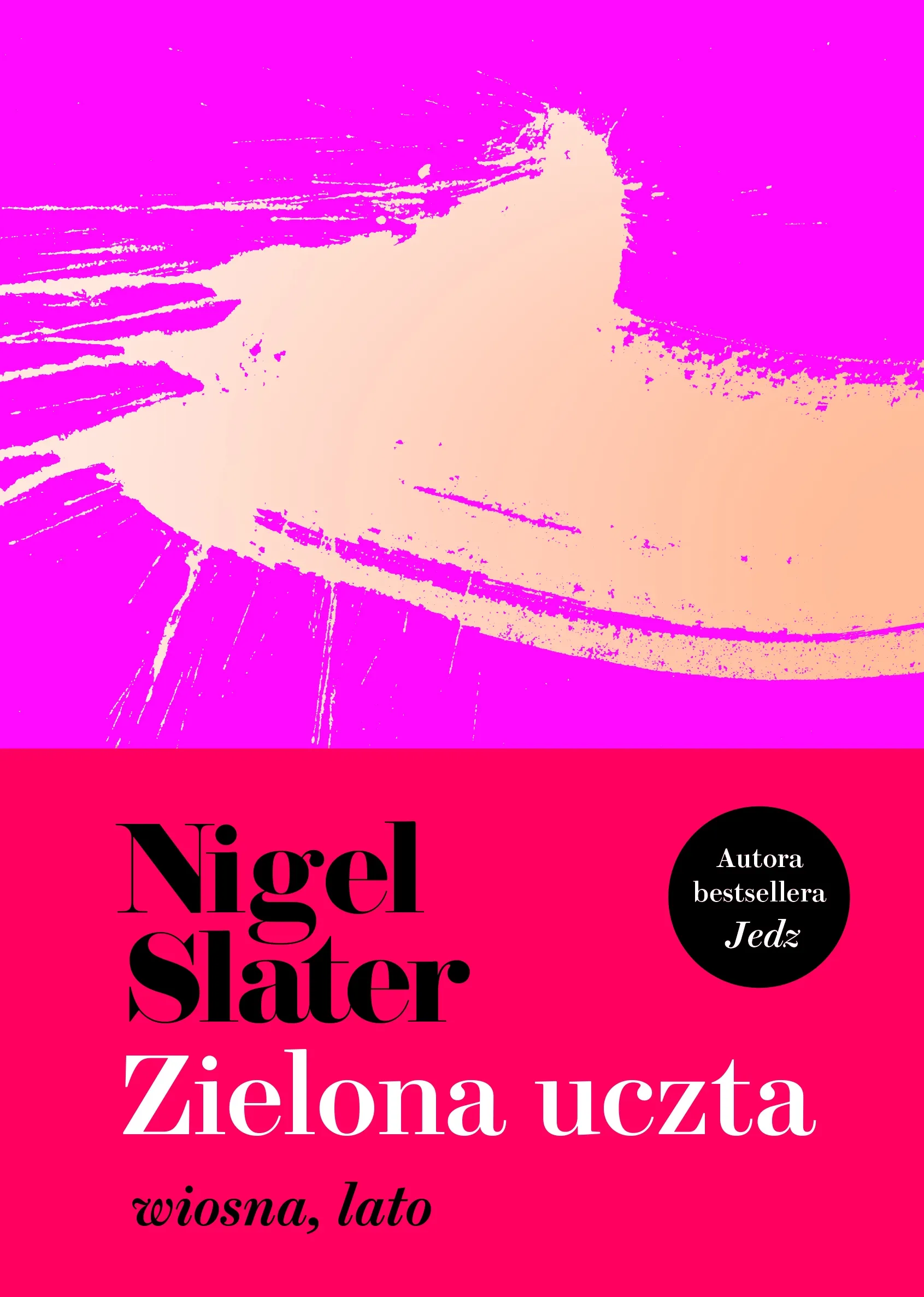Zielona uczta. Wiosna, lato