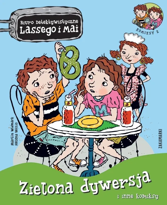 Zielona dywersja i inne komiksy. Biuro Detektywistyczne Lassego i Mai