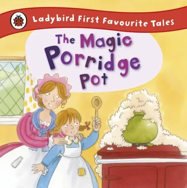 The Magic Porridge Pot: