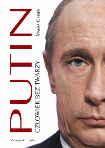 Putin. Człowiek bez twarzy