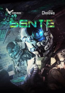 Sente. Algorytm wojny. Tom 5