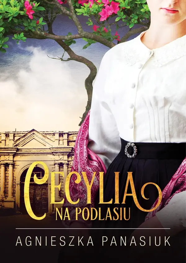 Cecylia. Na Podlasiu. Tom 2