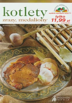 Biblioteczka Poradnika Domowego. Kotlety, zrazy, medaliony (wyd. spec. 05/2011)