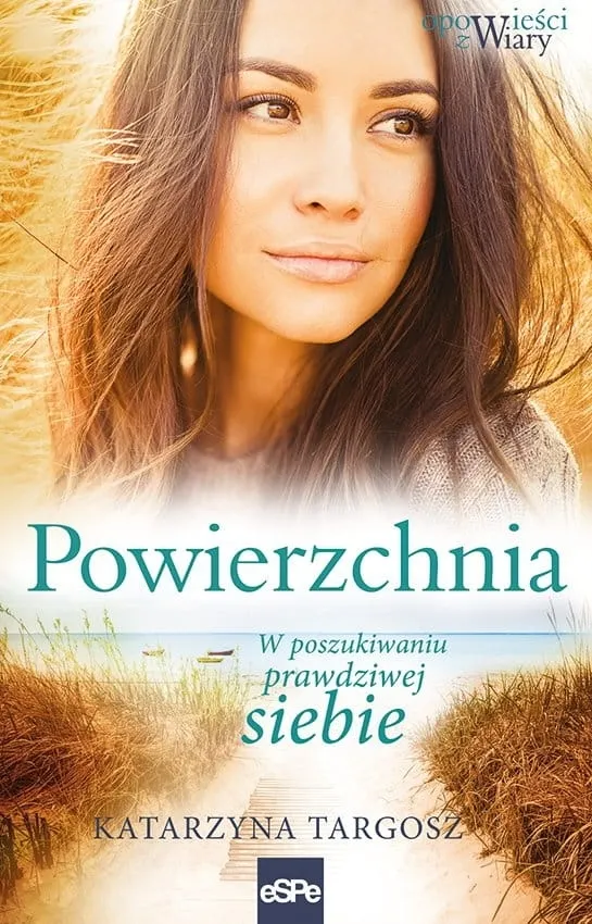 Powierzchnia W poszukiwaniu prawdziwej siebie