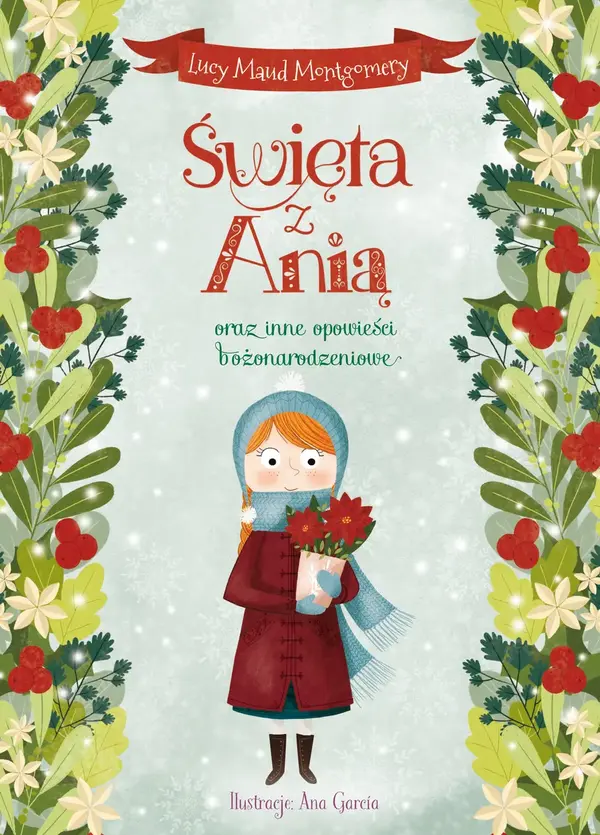 Święta z Anią oraz inne opowieści bożonarodzeniowe
