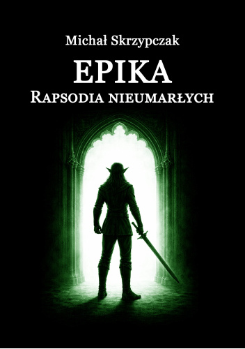 Epika. Rapsodia nieumarłych
