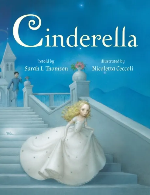 Cinderella: Based on the Story by Charles Perrault