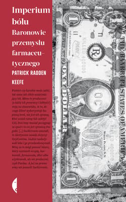 Imperium bólu. Baronowie przemysłu farmaceutycznego