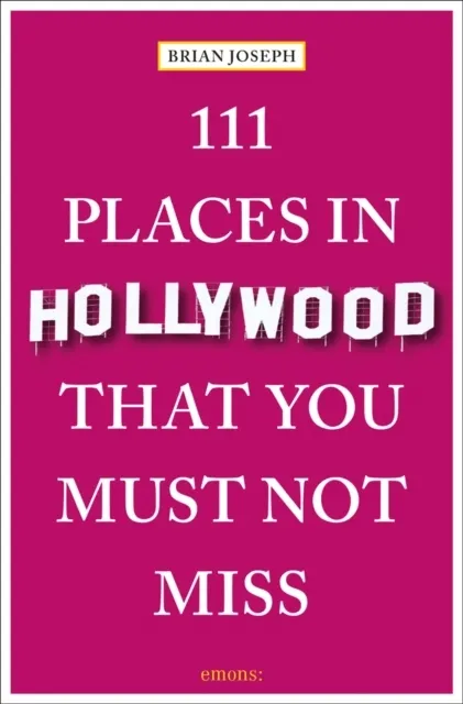 in Hollywood That You Must Not Miss
