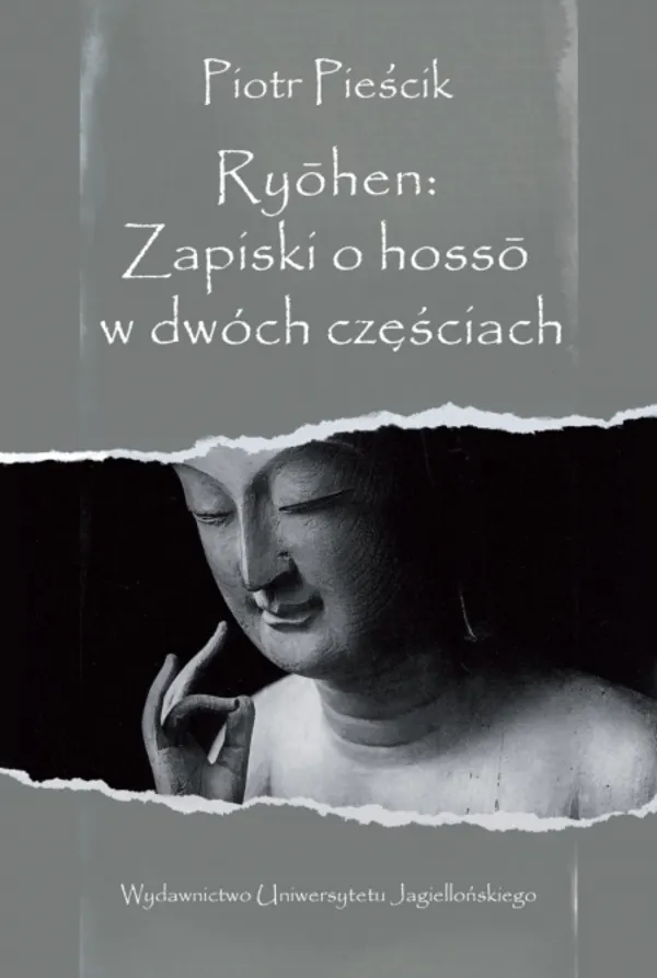 Ryohen: Zapiski o hosso w dwóch częściach. Wprowadzenie do historii i doktryny buddyjskiej tradycji