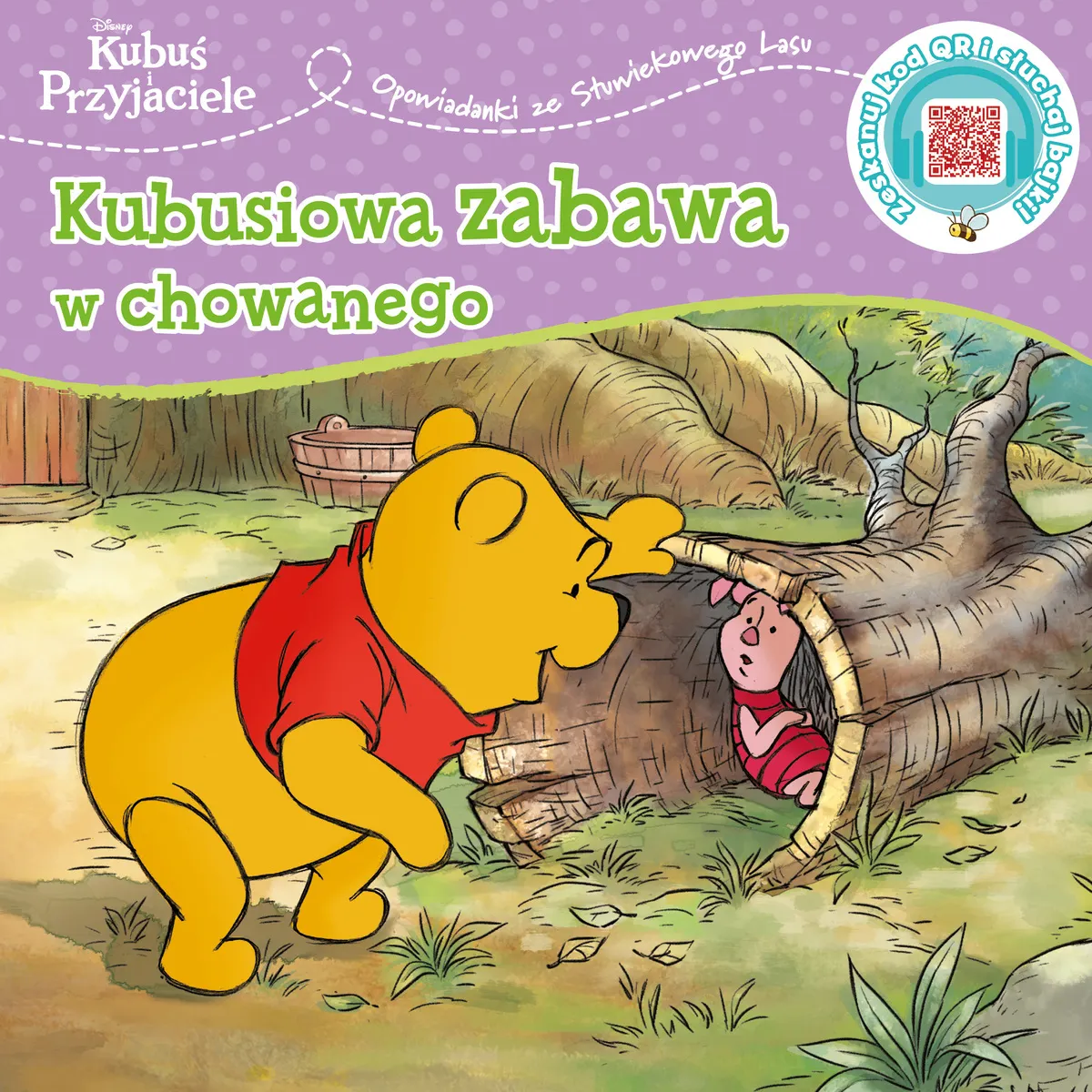 Opowiastki ze Stuwiekowego Lasu. Kubusiowa zabawa w chowanego. Disney Kubuś i Przyjaciele