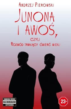 Junona i Awoś czyli rozwód trwający ćwierć wieku