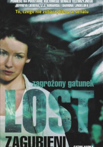 Lost. Zagubieni. Zagrożony gatunek