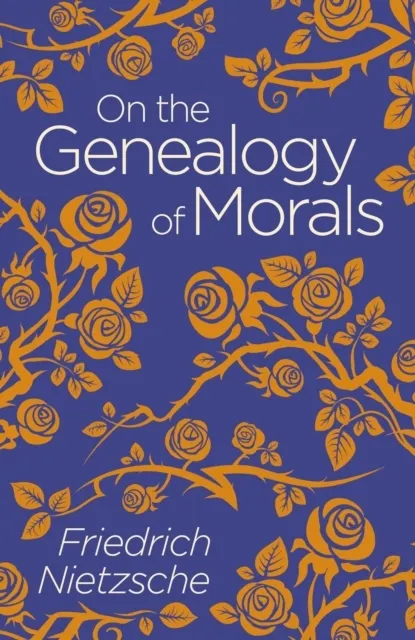 On the Genealogy of Morals