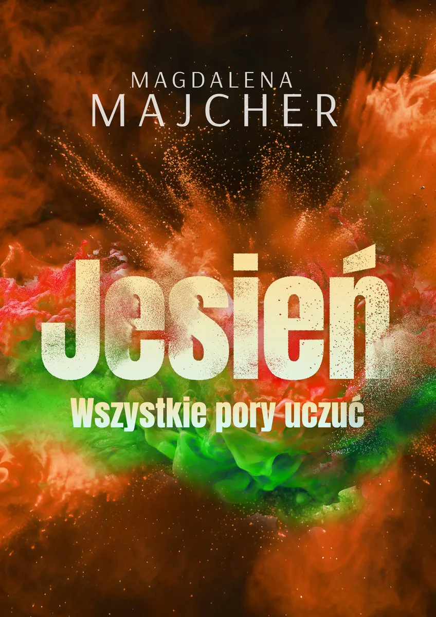 Wszystkie pory uczuć. Jesień