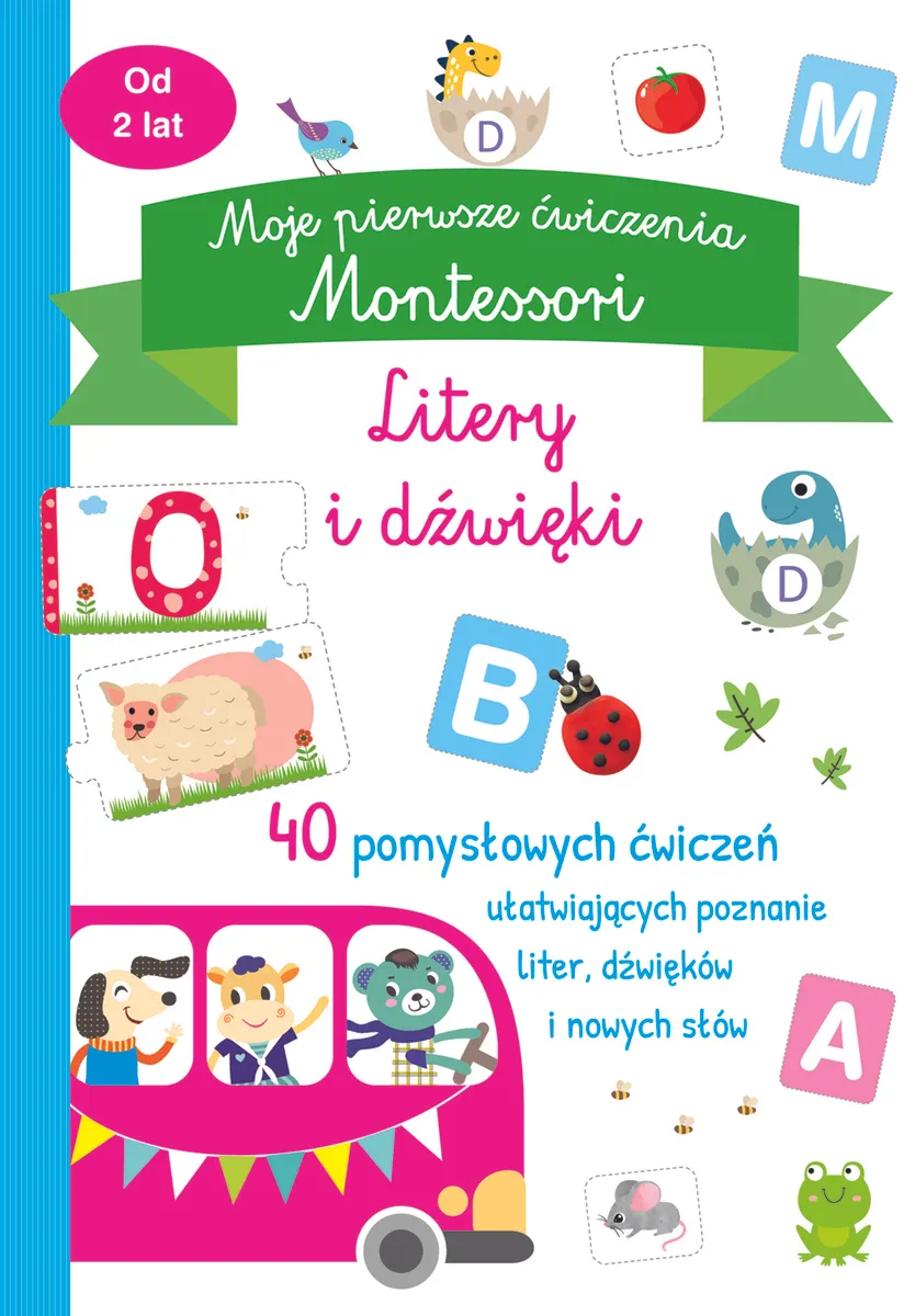 Moje pierwsze ćwiczenia Montessori. Litery i dźwięki