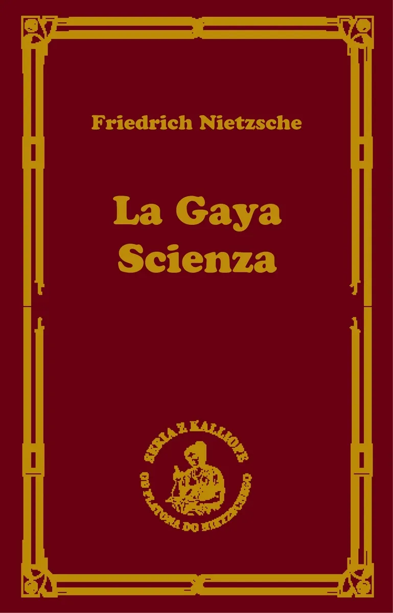 La gaya scienza czyli nauka radująca duszę