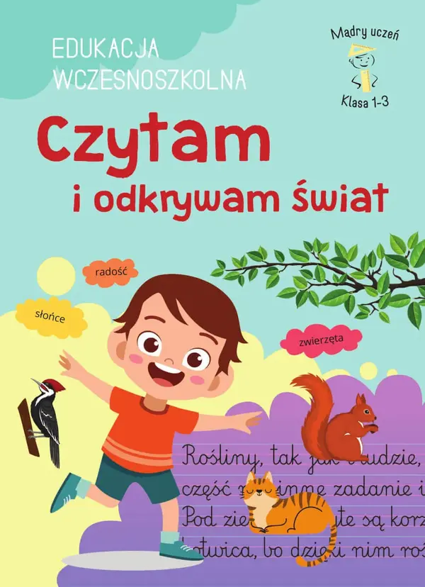 Klasa 1-3. EDUKACJA WCZESNOSZKOLNA. Czytam i odkrywam świat