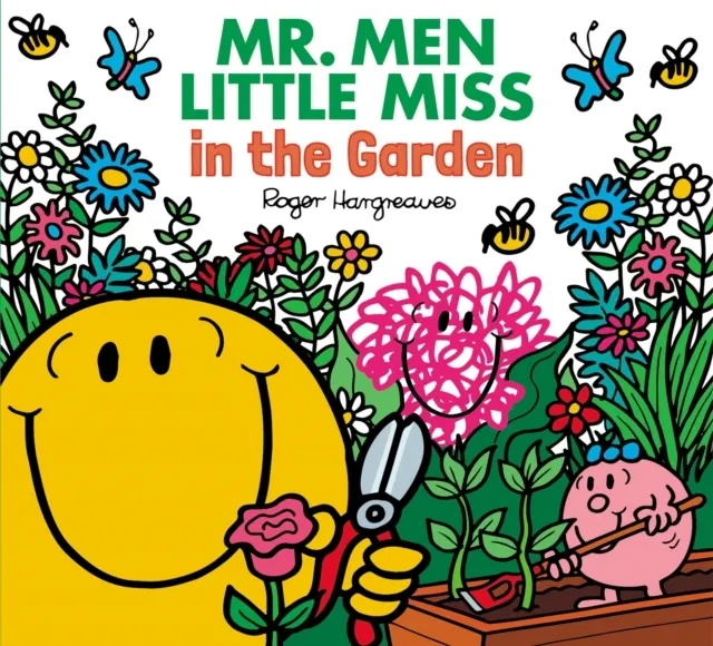 Mr. Men Little Miss in the Garden: Dig, Plant and Grow!