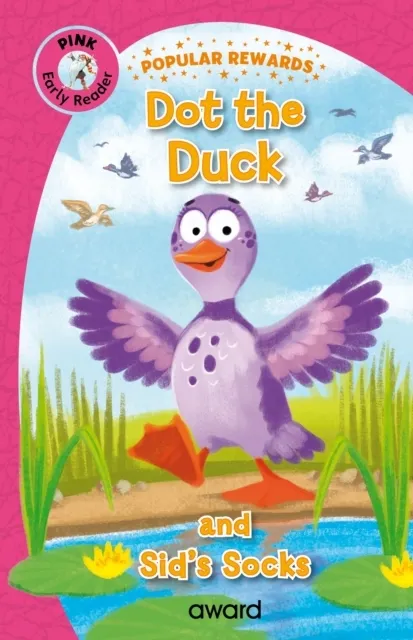 Dot the Duck: and Sid's Socks