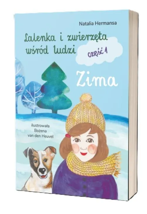 Lalenka i zwierzęta wśród ludzi. Część 1. Zima
