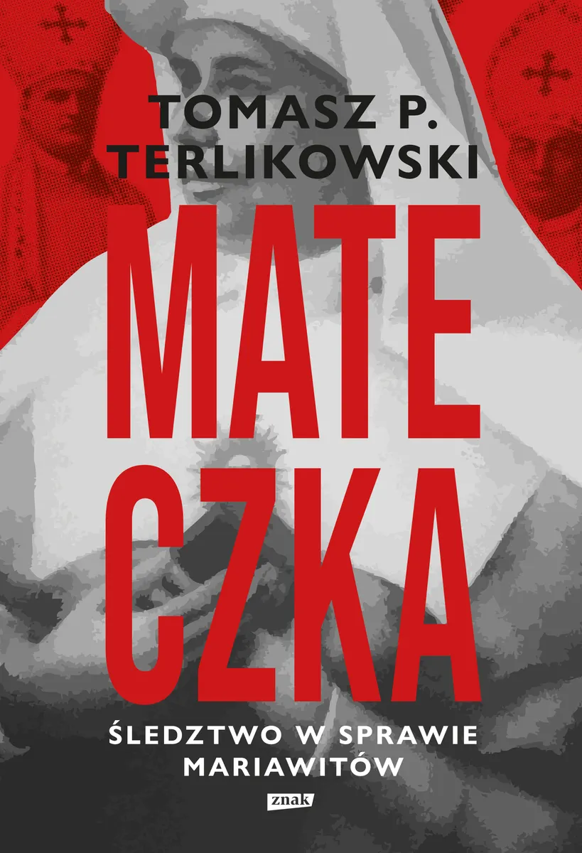 Mateczka. Śledztwo w sprawie mariawitów
