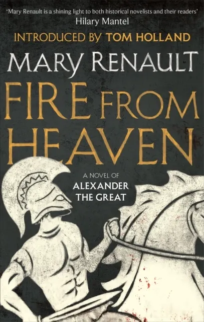 Fire from Heaven: A Novel of Alexander the Great