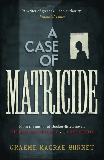 A Case of Matricidee