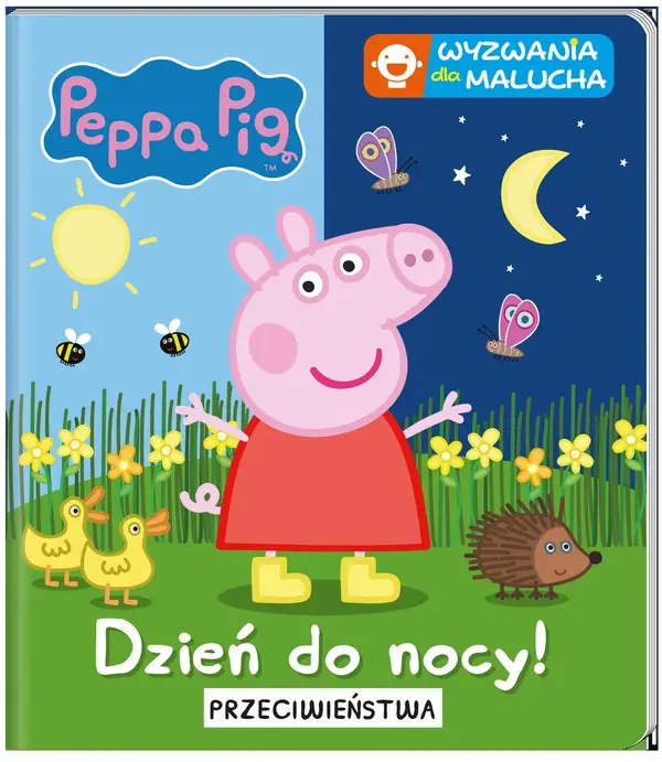 Peppa Pig. Wyzwania dla malucha. Dzień do nocy. Przeciwieństwa