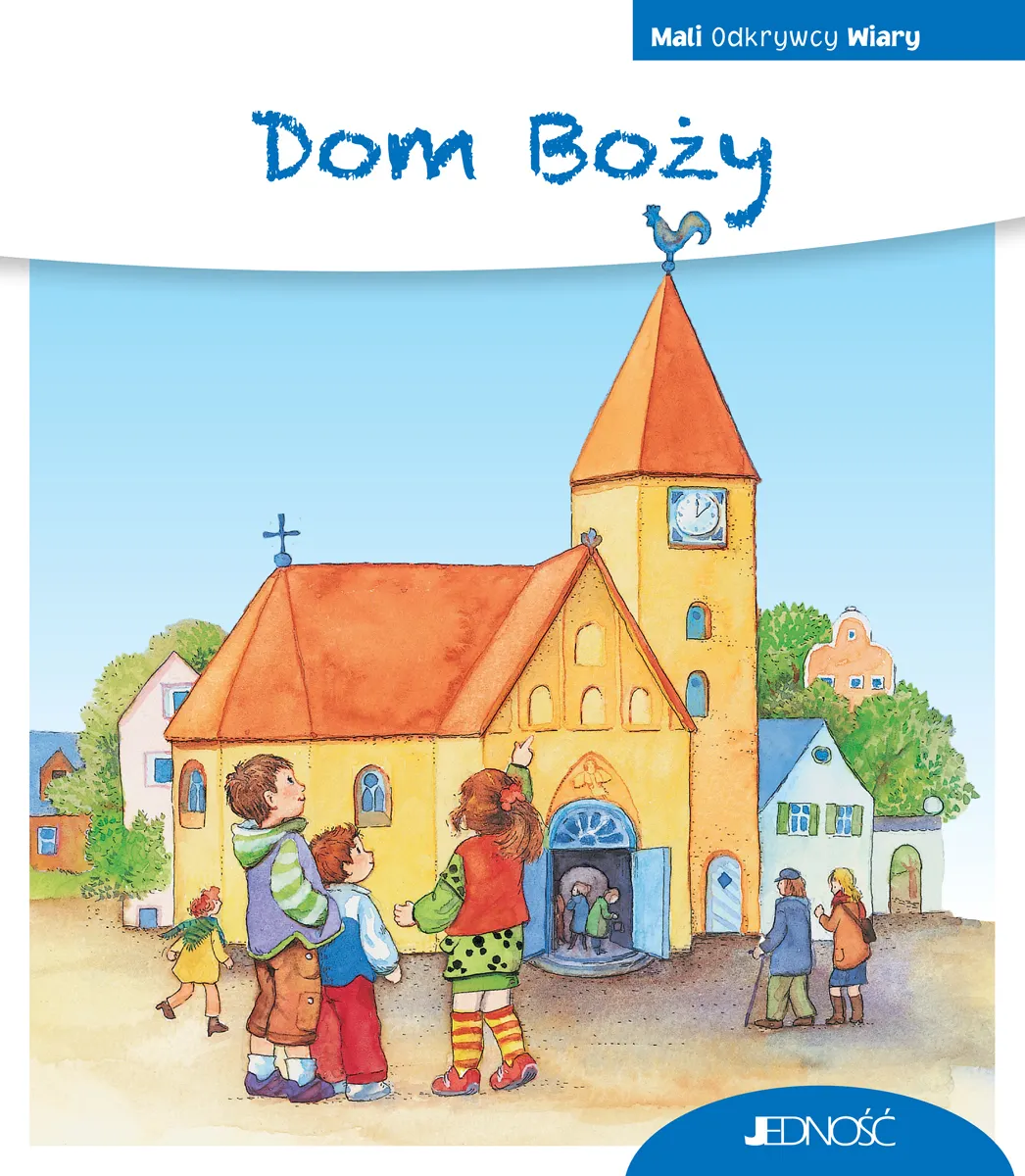 Dom Boży. Seria Mali Odkrywcy Wiary