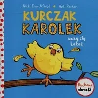 Kurczak Karolek uczy się latać. Ruchowe obrazki