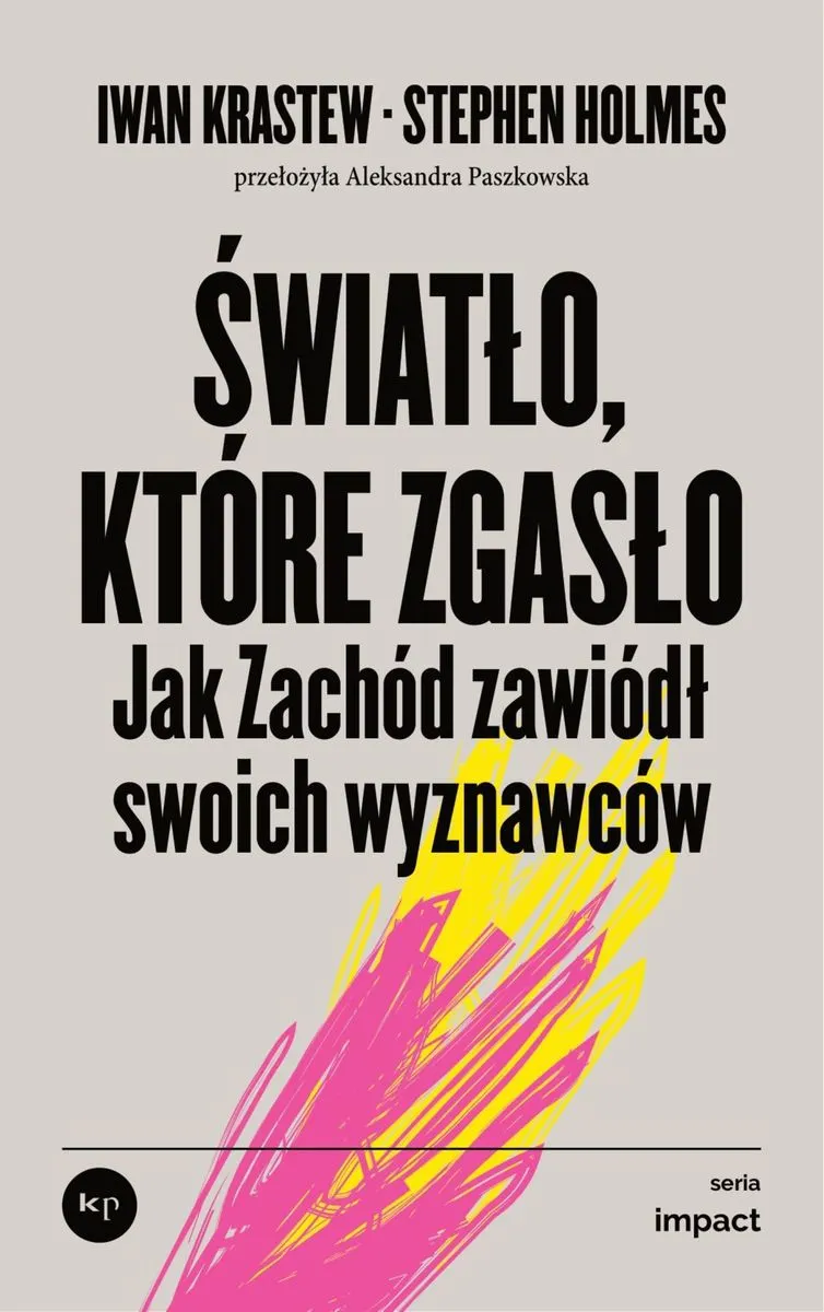 Światło, które zgasło. Jak Zachód zawiódł swoich wyznawców