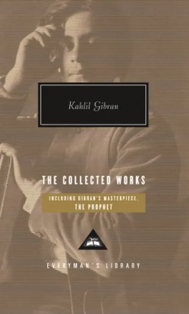 Collected Works of Kahlil Gibran