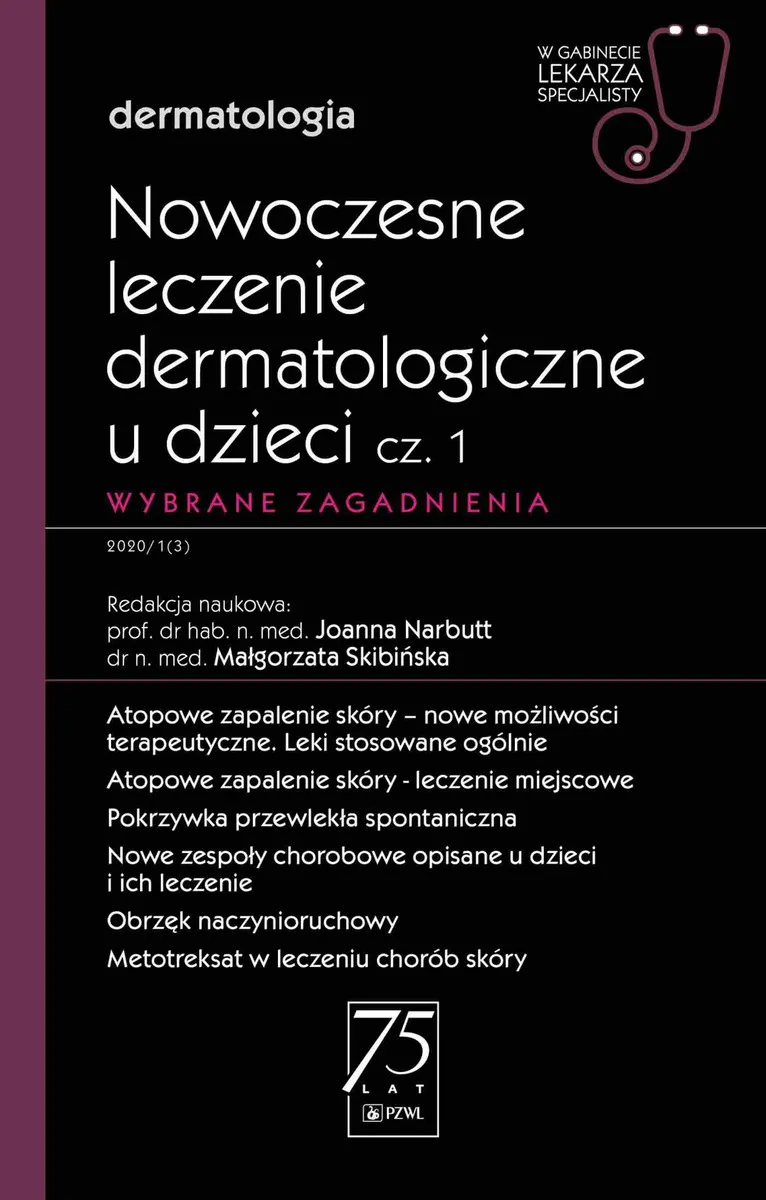 Nowoczesne leczenie dermatologiczne u dzieci cz. I. Wybrane zagadnienia