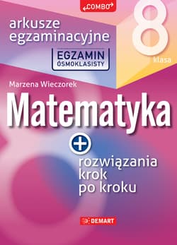Matematyka. Egzamin ósmoklasisty. Arkusze egzaminacyjne