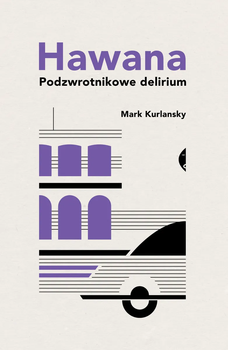Hawana. Podzwrotnikowe delirium