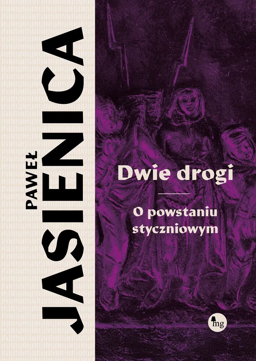 Dwie drogi. O powstaniu styczniowym