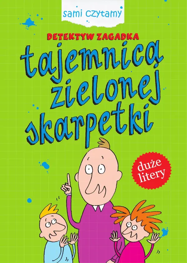 Detektyw Zagadka. Tajemnica zielonej skarpety