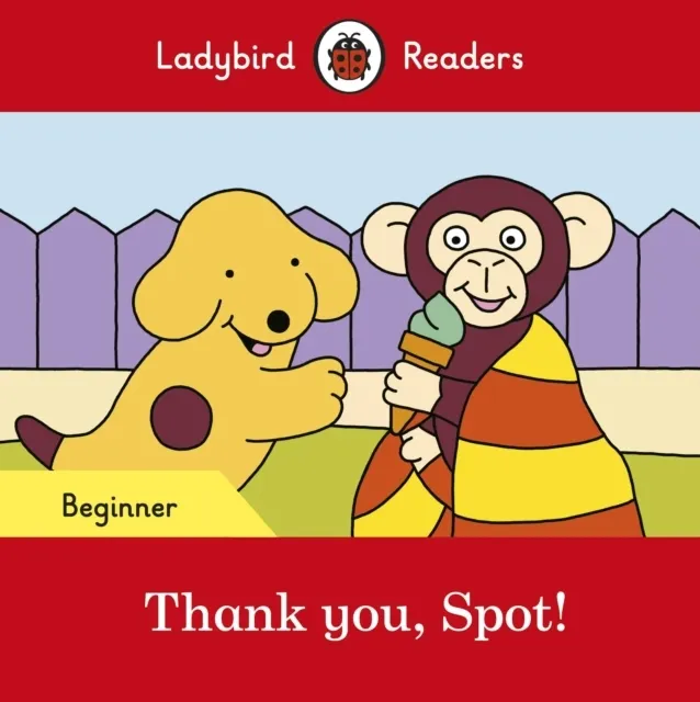 Thank you, Spot! - Beginner Level