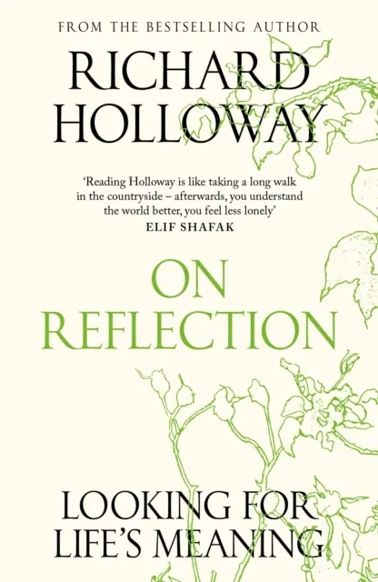 On Reflection: Looking for Life's Meaning