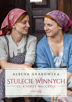 Ci, którzy walczyli. Stulecie Winnych. Tom 2. Wydanie serialowe