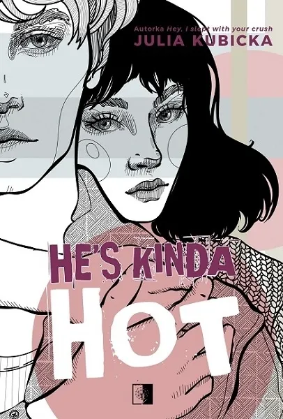 He's Kinda Hot