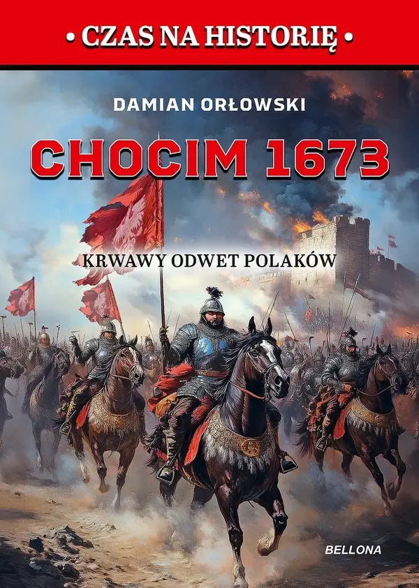 Chocim 1673. Krwawy odwet Polaków