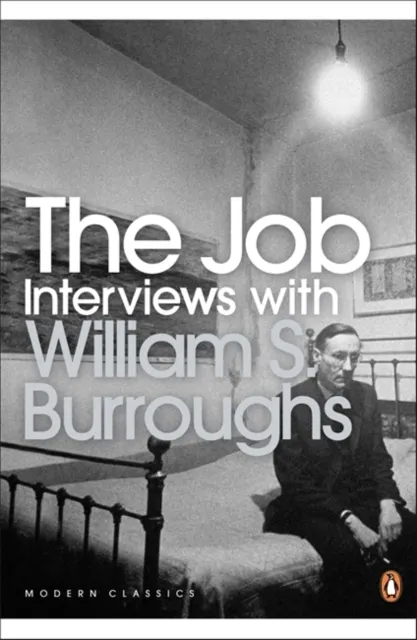 The Job. Interviews with William S. Burroughs