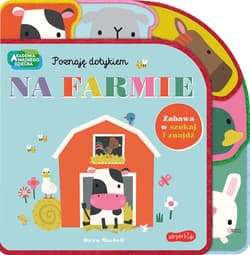 Na farmie. . Poznaję dotykiem. Zabawa w szukaj i znajdź